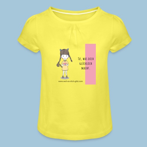 Spruch zur Motivation: Was dich glücklich macht - Mädchen-T-Shirt mit Raffungen