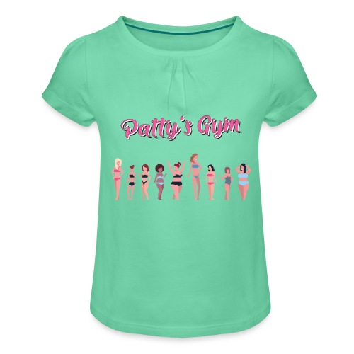 Patty s Gym - Mädchen-T-Shirt mit Raffungen