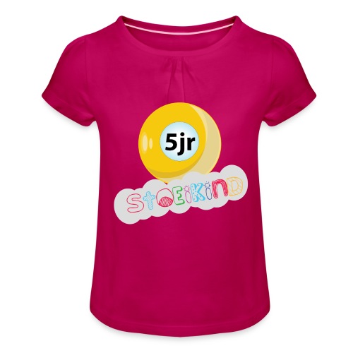 StoeiKind 5jr - Meisjes-T-shirt met plooien