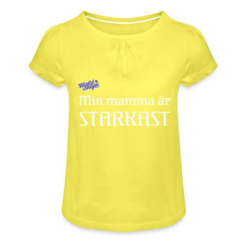 Min Mamma Är Starkast - T-shirt med rynkning flicka