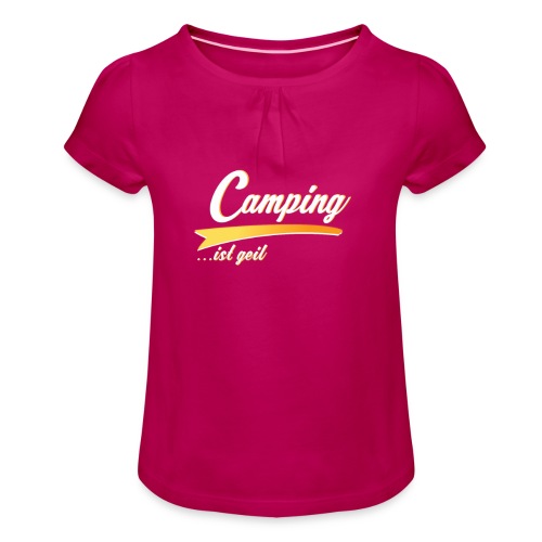 Camping Camper Wohnwagen Wohnmobil Zelt Zelten - Mädchen-T-Shirt mit Raffungen
