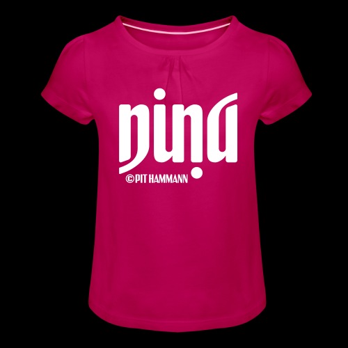 Ambigramm Nina 01 Pit Hammann - Mädchen-T-Shirt mit Raffungen