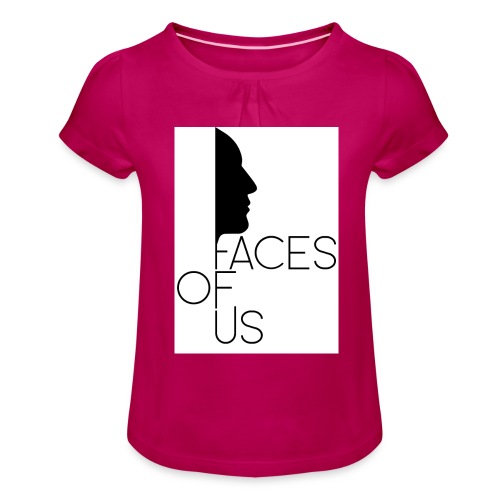 Faces of Us - schwarz auf weiss - Mädchen-T-Shirt mit Raffungen