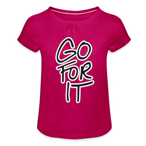 Go for it! - Meisjes-T-shirt met plooien