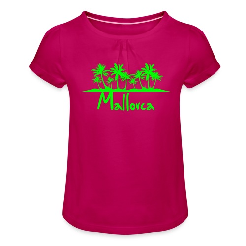 Mallorca - Deine Insel - Dein Design - Mädchen-T-Shirt mit Raffungen