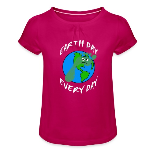 Earth Day Every Day - Mädchen-T-Shirt mit Raffungen