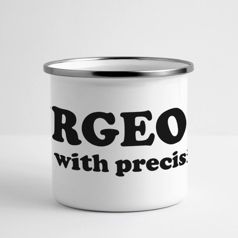 Surgeons do it with precision... Panoramic Camper Mug