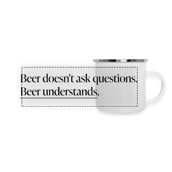 Beer Understands" Statement-Shirt - Panorama Emaille-Tasse - Weiß - Vorne