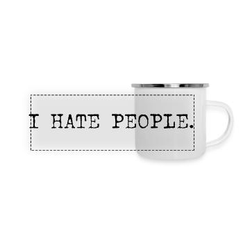 I Hate People Typo Shirt - Panorama Emaille-Tasse - Weiß - Vorne