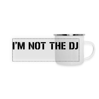 Im Not The DJ - Mug panoramique émaillé - blanc - Devant