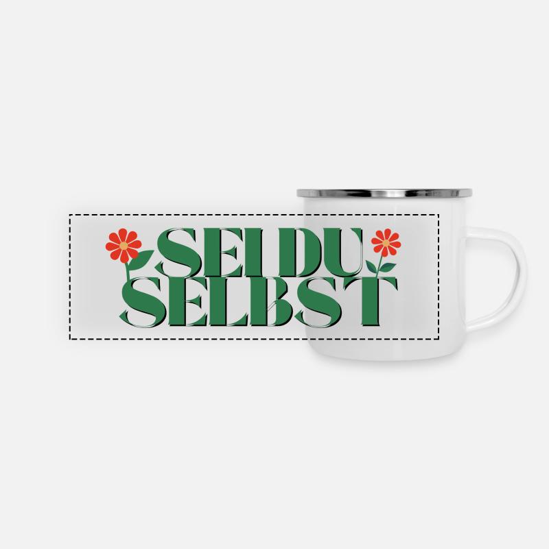 Sei DU Selbst - Blumen - Panorama Emaille-Tasse - Weiß