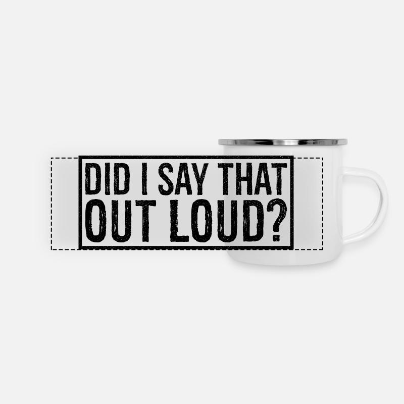 did I say that out loud - Panoramic Camper Mug - white