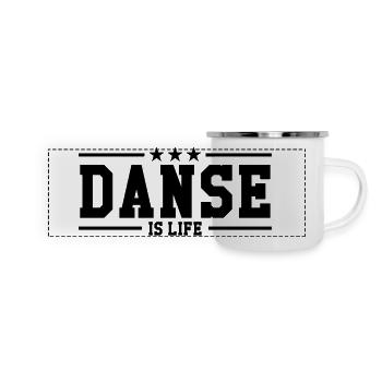 Danse is life ! - Mug panoramique émaillé - blanc - Devant