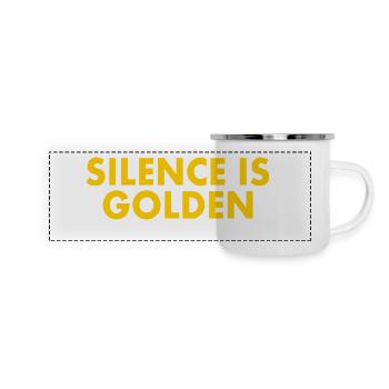 Silence is golden - Panorama Emaille-Tasse - Weiß - Vorne