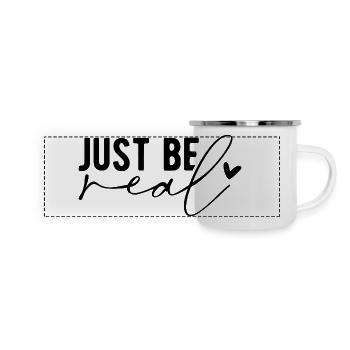 Just Be Real – Authenticité et confiance en soi - Mug panoramique émaillé - blanc - Devant