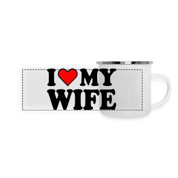 I love my wife - Panorama Emaille-Tasse - Weiß - Vorne