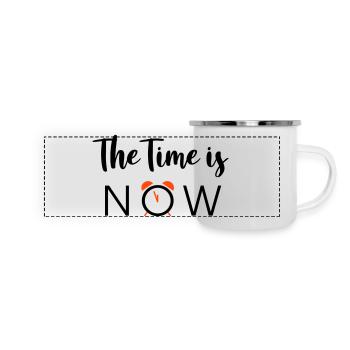 The Time is NOW - 2 Farben - Panorama Emaille-Tasse - Weiß - Vorne