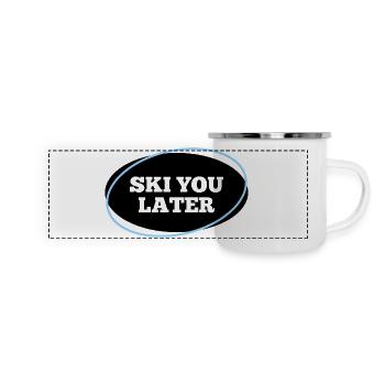 Ski You Later – Lustiger Skifahrer Spruch - Panorama Emaille-Tasse - Weiß - Vorne