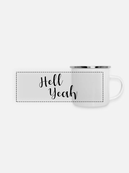 Hell Yeah Lettering - Panorama Emaille-Tasse - Weiß