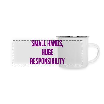 Small Hands, Huge Responsibility Parent Saying - Panoramic Camper Mug - white - Front