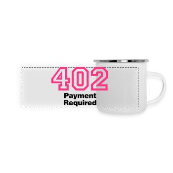 Error 402 Payment Required - Panorama Emaille-Tasse - Weiß - Vorne