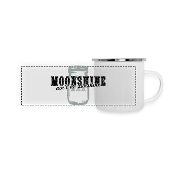 Moonshine + ain't no sunshine - Panorama Emaille-Tasse - Weiß - Vorne