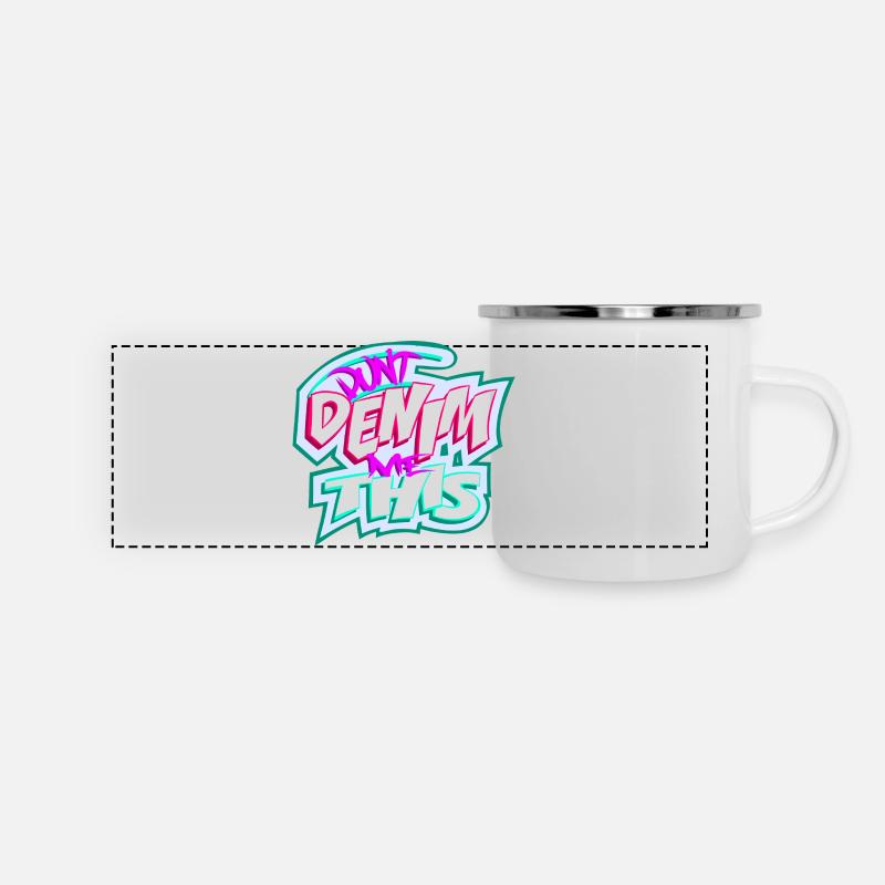 Don't Denim Me If This - Panoramic Camper Mug - white