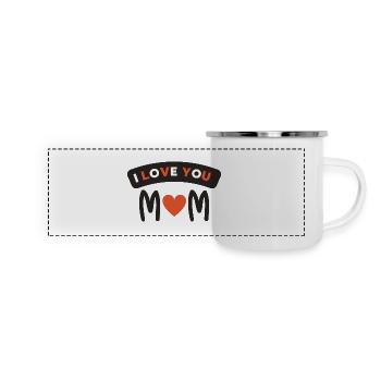 I love you Mom - Panorama Emaille-Tasse - Weiß - Vorne