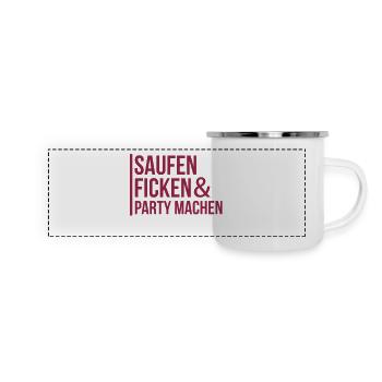 Saufen, Ficken & Party machen - Panorama Emaille-Tasse - Weiß - Vorne