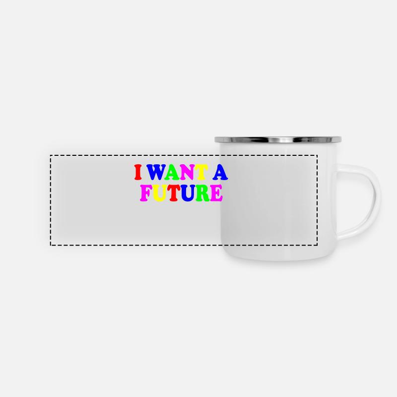 I want a future - Mug panoramique émaillé - blanc