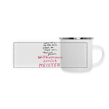 Willkommen zurück Meister - Panorama Emaille-Tasse - Weiß - Vorne
