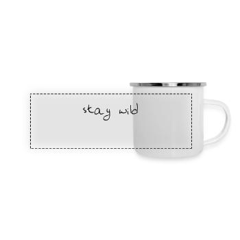 stay wild - Panorama Emaille-Tasse - Weiß - Vorne
