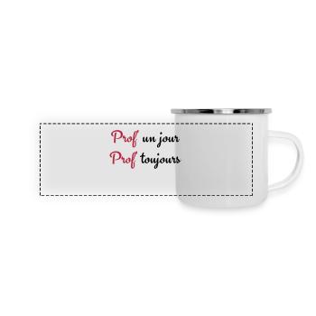 Prof un jour Prof toujours - Panorama Emaille-Tasse - Weiß - Vorne