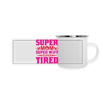Super-Mama Super-Ehefrau Super-müdes lustiges Hemd - Panorama Emaille-Tasse - Weiß - Vorne