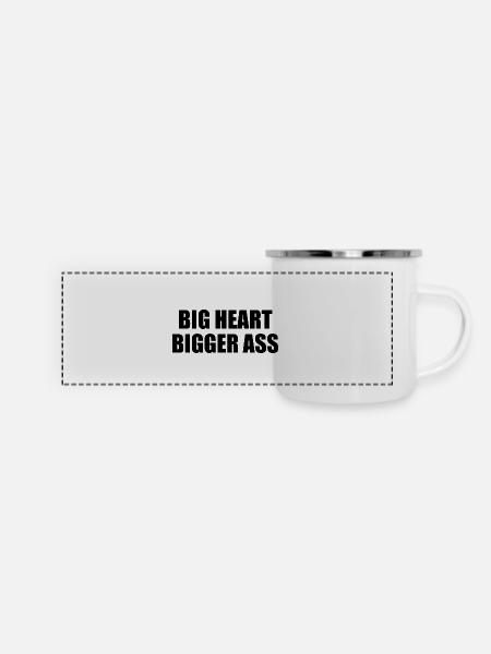 Big heart bigger ass - Panorama Emaille-Tasse - Weiß
