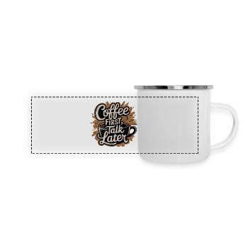KAFFEE ERST GESPRÄCH SPÄTER - Panorama Emaille-Tasse - Weiß - Vorne
