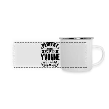Yvonne - Perfekt Sein Kann Jeder Yvonne Nicht - Panorama Emaille-Tasse - Weiß - Vorne