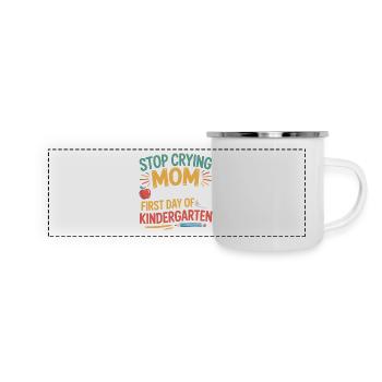 Hör auf zu weinen, Mutter Erster Tag Im Kindergarten Kinder Par - Panorama Emaille-Tasse - Weiß - Vorne