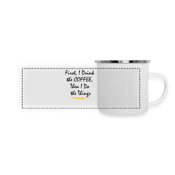 D’abord je bois le café puis je fais les choses - Mug panoramique émaillé - blanc - Devant