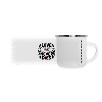 Liebe stirbt nie - Panorama Emaille-Tasse - Weiß - Vorne