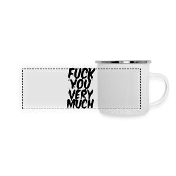fuck you very much original exit-shirt - Panorama Emaille-Tasse - Weiß - Vorne