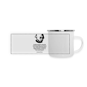 Kant: Leidenschaft wünscht sich kein Mensch. Denn - Panorama Emaille-Tasse - Weiß - Vorne