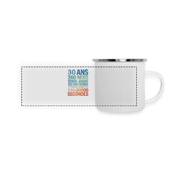 30 Ans, 360 Mois, 10 950 Jours, Presque 1 Milliard - Panorama Emaille-Tasse - Weiß - Vorne