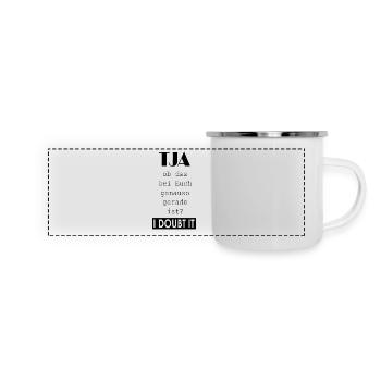 I doubt it - Panorama Emaille-Tasse - Weiß - Vorne