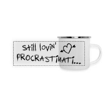 still lovin procrastination black - Panoramic Camper Mug - white - Front