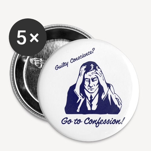 Guilty Conscience? Go to Confession! - Buttons klein 25 mm (5er Pack)