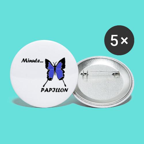 Minute... Papillon - Lot de 5 petits badges (25 mm)