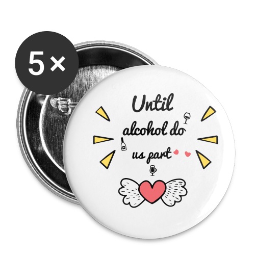 Alcohol - Confezione da 5 spille piccole (25 mm)