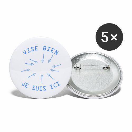 Vise Bien je Suis ICI ! - Lot de 5 petits badges (25 mm)