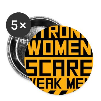 Des femmes fortes effraient les hommes faibles Féministe confiante - Lot de 5 petits badges (25 mm) - blanc - Devant